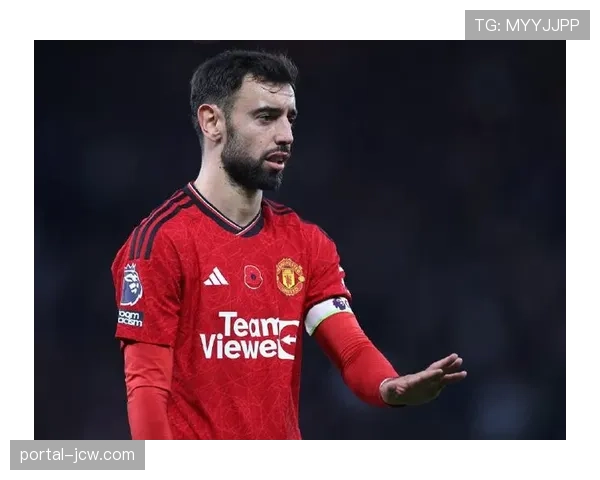 曼联布鲁诺·费尔南德斯64次关键传球领跑，组织核心作用无可替代